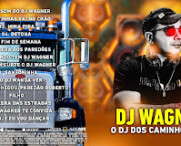 Dj Wagner  O Dj Dos Caminhoneiros (Full) MP3, 2025